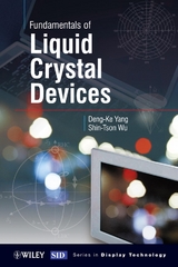 Fundamentals of Liquid Crystal Devices -  Shin-Tson Wu,  Deng-Ke Yang