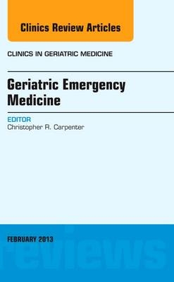 Geriatric Emergency Medicine Vol 29-1 - Chris Carpenter