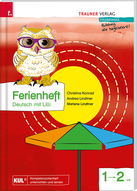 Ferienheft, Deutsch mit Lilli 1 - Christina Konrad, Andrea Lindtner, Marlene Lindtner