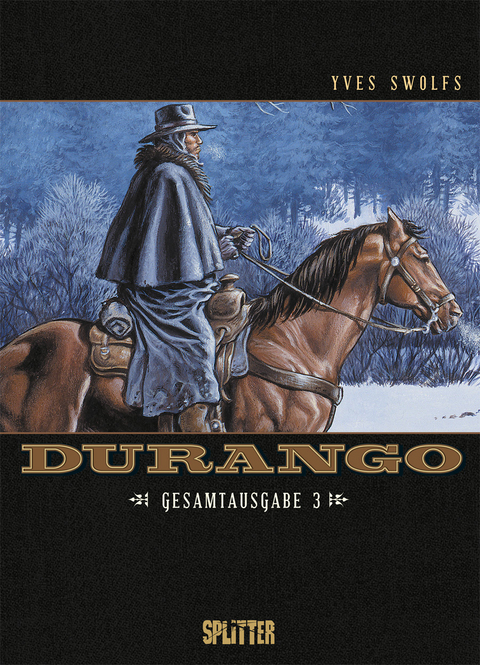 Durango. Gesamtausgabe Band 3 - Yves Swolfs