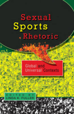 Sexual Sports Rhetoric: Global and Universal Contexts - 