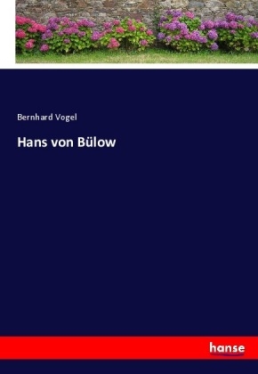 Hans von Bülow - Bernhard Vogel
