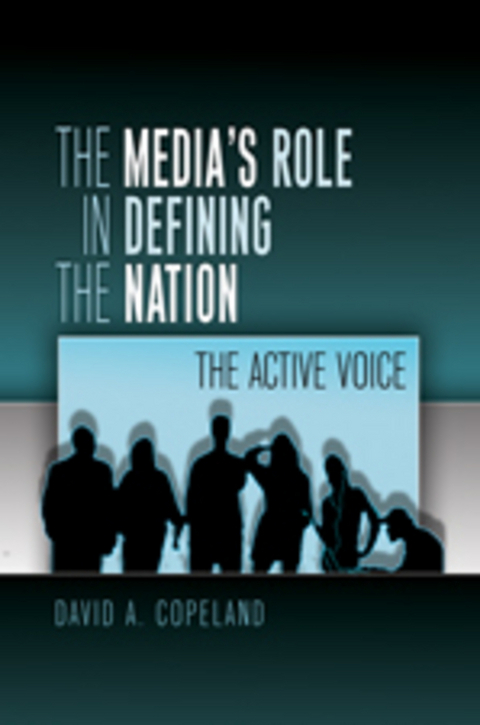 The Media’s Role in Defining the Nation - David Copeland