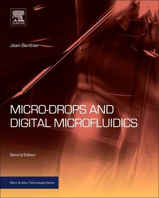 Micro-Drops and Digital Microfluidics - Jean Berthier