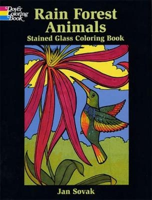 Rain Forest Animals Stained Glass Coloring Book - Jan Sovak