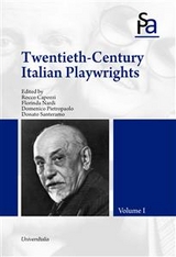 Twentieth-Century Italian Playwrights - Rocco Capozzi, Florinda Nardi, Domenico Pietropaolo, Donato Santeramo