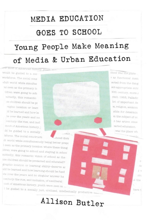 Media Education Goes to School - Allison Butler