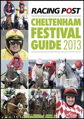 Racing Post Cheltenham Festival Guide - 