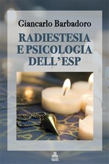 Radiestesia e Psicologia dell’ESP - Giancarlo Barbadoro