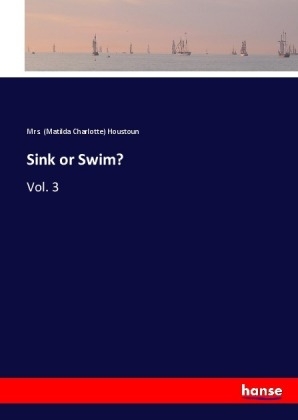 Sink or Swim? - (Matilda Charlotte) Houstoun