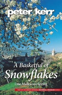 A Basketful of Snowflakes - Peter Kerr