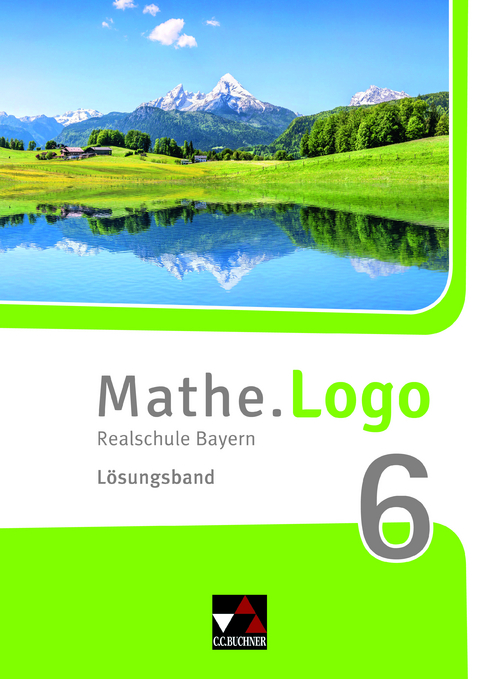 Mathe.Logo – Bayern / Mathe.Logo Bayern LB 6 - Mirjam Heintzeler