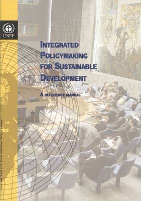 Integrated Policy Making for Sustainable Development - United Nations