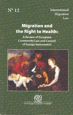 Migration and Right to Health -  International Organization for Migration, Paola Pace