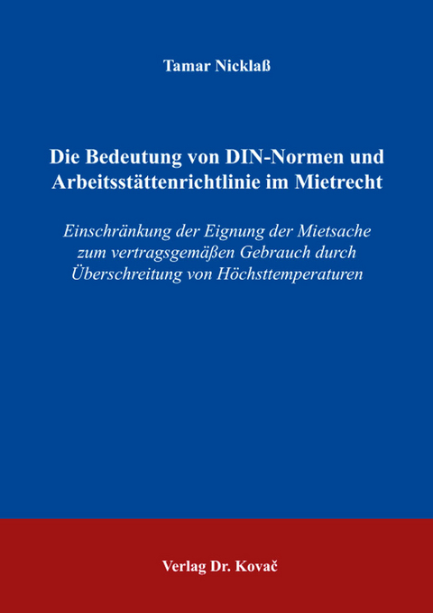 Die Bedeutung von DIN-Normen und Arbeitsstättenrichtlinie im Mietrecht - Tamar Nicklaß