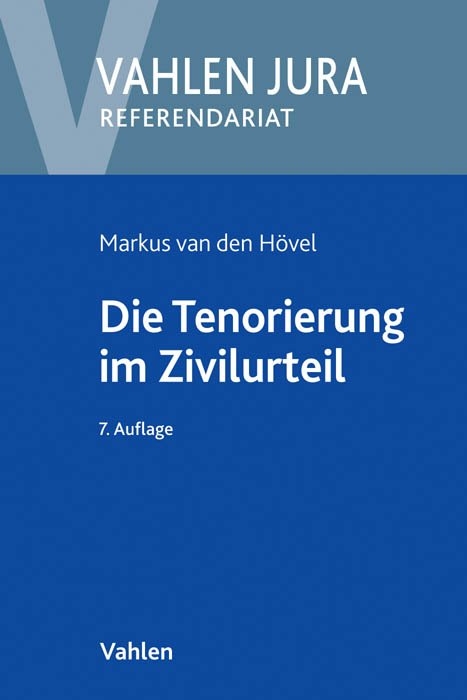 Die Tenorierung im Zivilurteil - Markus Hövel