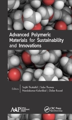Advanced Polymeric Materials for Sustainability and Innovations - 