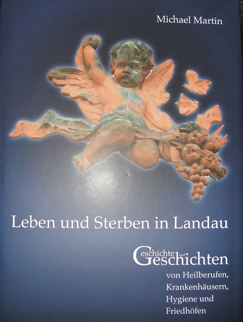 Leben und Sterben in Landau - Michael Martin