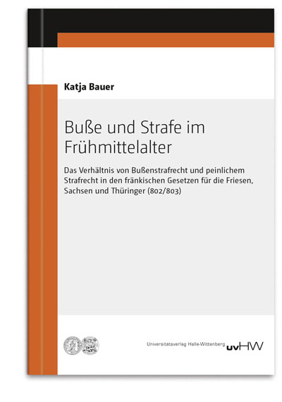 Buße und Strafe im Frühmittelalter - Katja Bauer