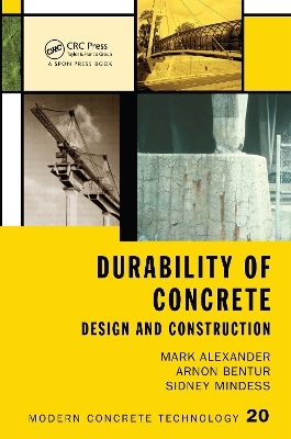 Durability of Concrete - Mark Alexander, Arnon Bentur, Sidney Mindess