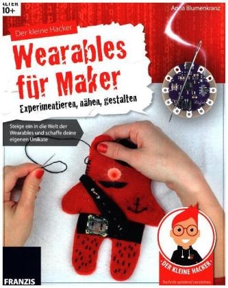 Wearables für Maker - Anna Blumenkranz