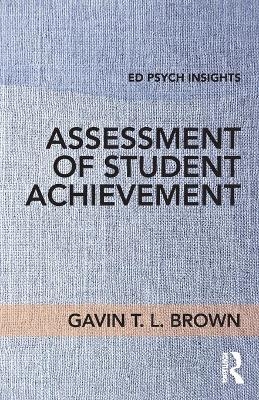 Assessment of Student Achievement - Gavin T. L. Brown