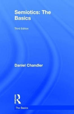 Semiotics: The Basics - Daniel Chandler