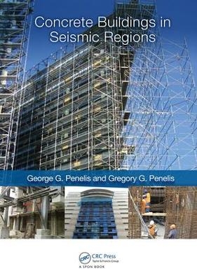 Concrete Buildings in Seismic Regions - George Penelis, Gregory Penelis