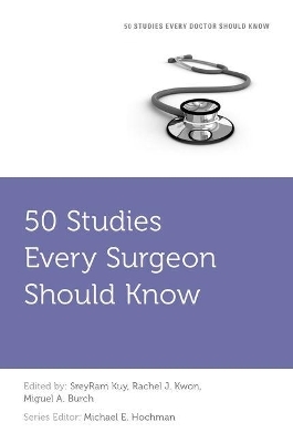 50 Studies Every Surgeon Should Know - 