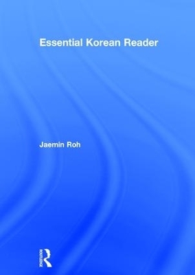 Essential Korean Reader - Jaemin Roh