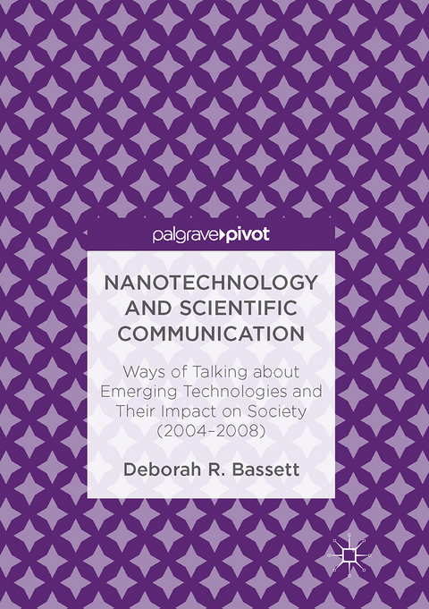 Nanotechnology and Scientific Communication - Deborah R. Bassett