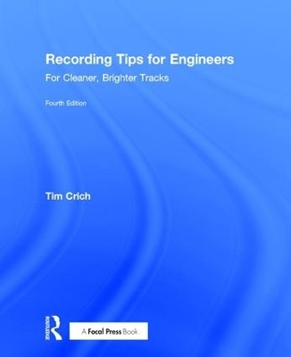 Recording Tips for Engineers - Tim Crich