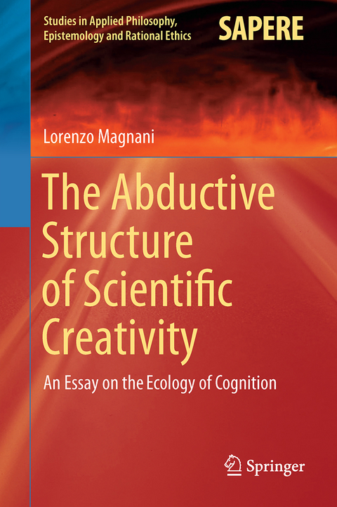 The Abductive Structure of Scientific Creativity - Lorenzo Magnani