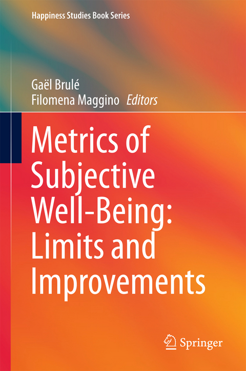 Metrics of Subjective Well-Being: Limits and Improvements - 