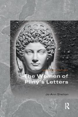 The Women of Pliny's Letters - Jo-Ann Shelton