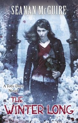 The Winter Long (Toby Daye Book 8) - Seanan McGuire