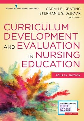 Curriculum Development and Evaluation in Nursing Education - 