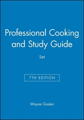 Professional Cooking 7e & Study Guide Set - Wayne Gisslen