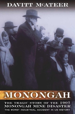 Monongah - Davitt McAteer