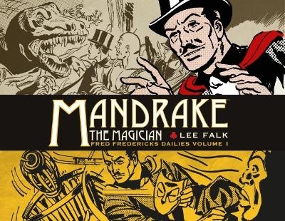 Mandrake the Magician: Fred Fredericks Dailies Vol.1: The Return Of Evil - The Cobra - Lee Falk