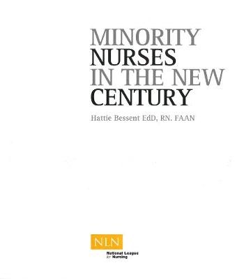 Minority Nurses in the New Century - Hattie Bessent