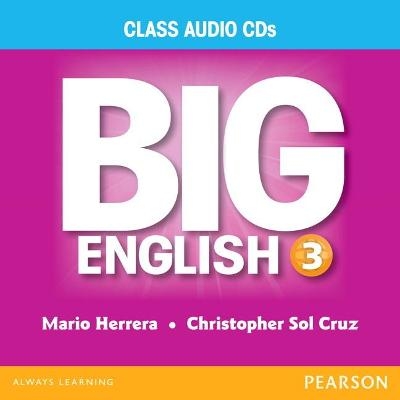 Big English 3 Class Audio - Mario Herrera, Christopher Sol Cruz