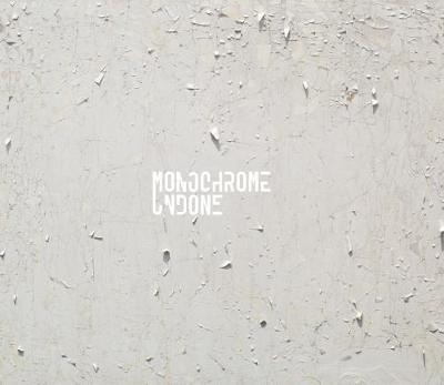 Monochrome Undone - 