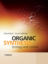 Organic Synthesis -  Paul Wyatt,  Stuart Warren