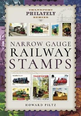 Narrow Gauge Railway Stamps - Howard Piltz