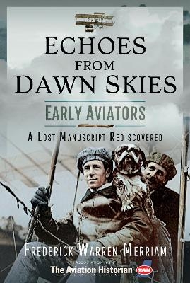 Echoes from Early Aviators - Frederick Warren Merriam
