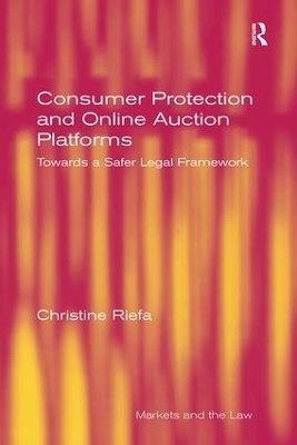 Consumer Protection and Online Auction Platforms - Christine Riefa