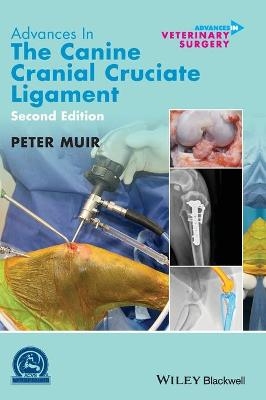 Advances in the Canine Cranial Cruciate Ligament - Peter Muir