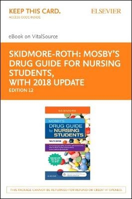 Mosby's Drug Guide for Nursing Students, with 2017 Update - Pageburst eBook on Vitalsource (Retail Access Card) - Linda Skidmore-Roth