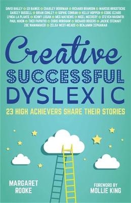 Creative, Successful, Dyslexic - 